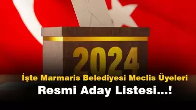 2024 Yerel Seçimler Marmaris Meclis Üyesi Adayları Resmi Listesi