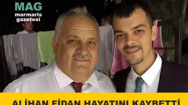 Eski Turunç Belediye Başkanının Oğlu Alihan Fidan Hayatını Kaybetti