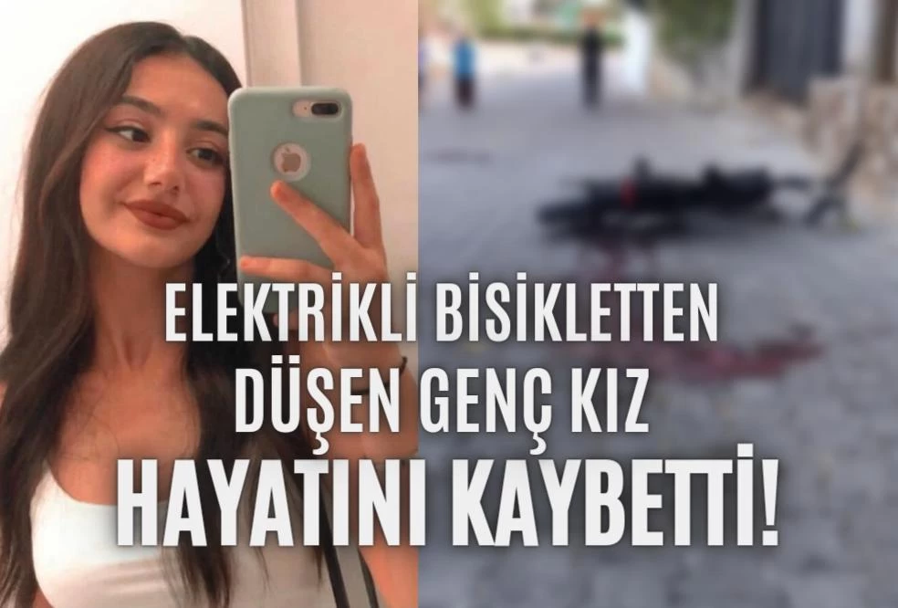 Marmaris’te Elektrikli Bisikletten Düşen Genç Kız Hayatını Kaybetti!